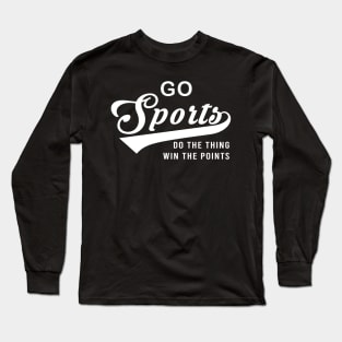 Go Sports Do The Thing Long Sleeve T-Shirt